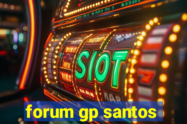 forum gp santos